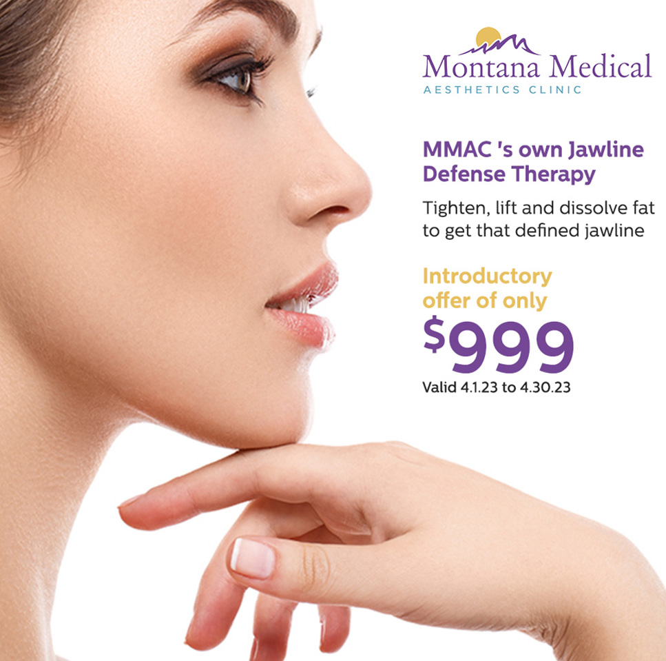 Monthly Specials Montana Medical Aesthetics Clinic PLLC